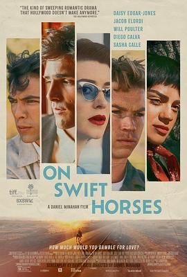 麻豆影院《快马驰情 On Swift Horses》免费在线观看