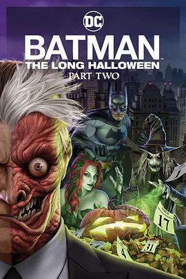 麻豆官网《蝙蝠侠：漫长的万圣节(下) Batman: The Long Halloween, Part 2》免费在线观看